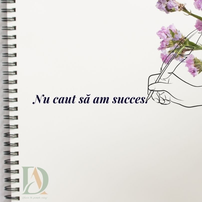 Nu caut sa am succes